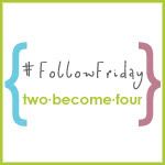 FollowFriday on two-become-four