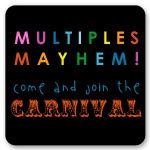 Multiples Mayhem - Come and join the Carnival!