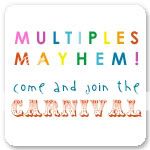 Multiples Mayhem - Come and join the Carnival!